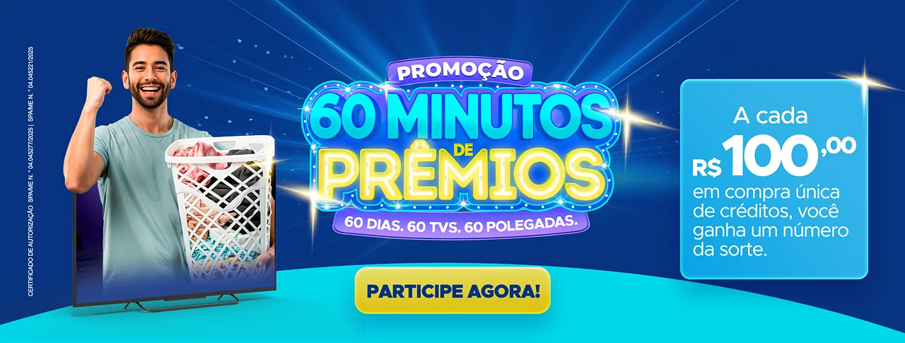 Promoção 60 Minutos de Prêmios - 60 Dias, 60 TVs, 60 Polegadas. A cada R$100 em créditos, ganhe um número da sorte.